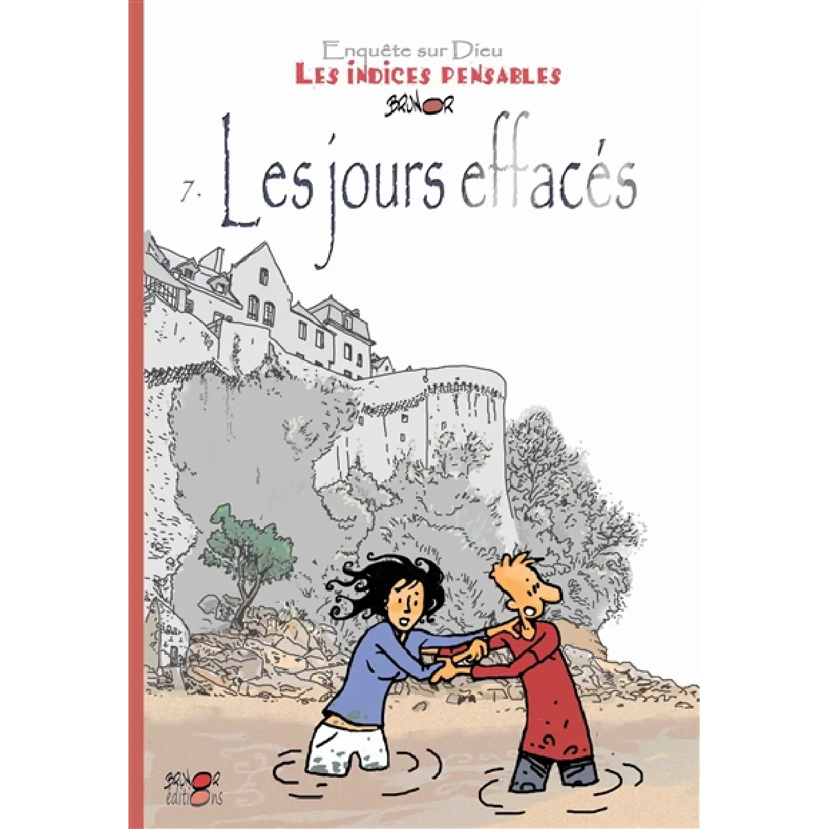 Enquête sur Dieu : les indices pensables. Vol. 7. Les jours effacés · Occasion