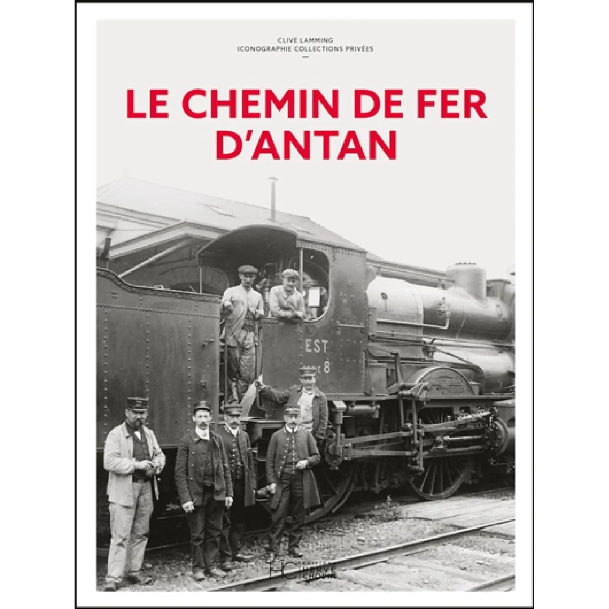Le chemin de fer d'antan