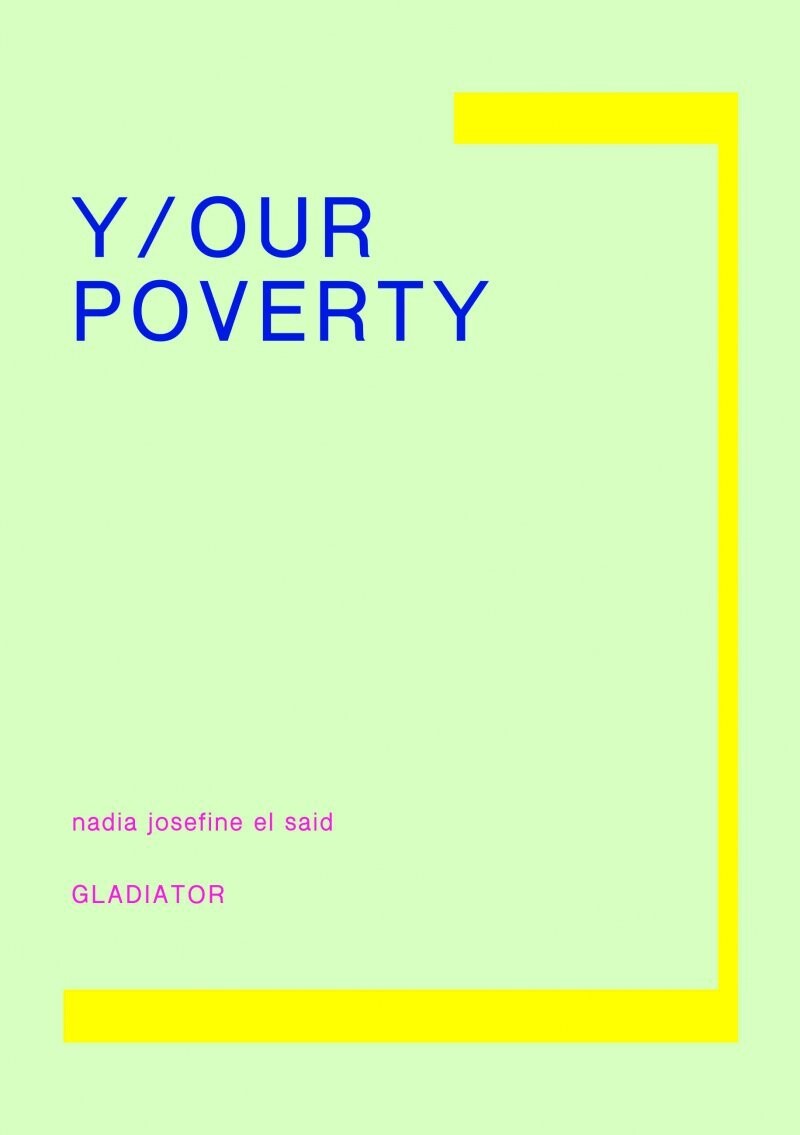 Y/Our Poverty - Nadia Josefine El Said - Bog