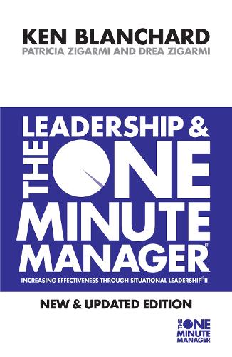 Leadership and the One Minute Manager - The One Minute Manager (Paperback)
