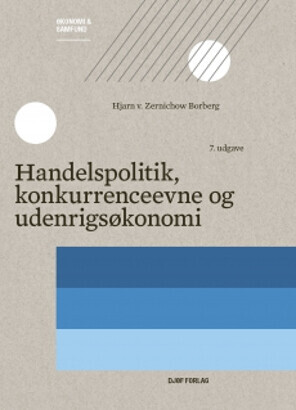 Handelspolitik, Konkurrenceevne Og Udenrigsøkonomi - Hjarn Von Zernichow Borberg - Bog