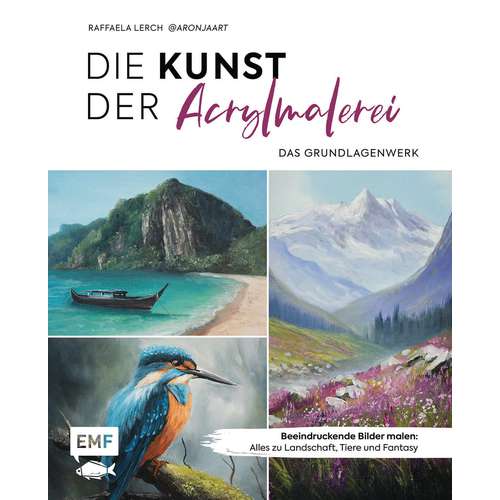 Die Kunst der Acrylmalerei – das Grundlagenwerk