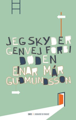 Jeg Skyder Genvej Forbi Døden - Einar Már Gudmundsson - Bog