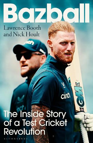 Bazball: The inside story of a Test cricket revolution (Hardback)