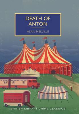 Death of Anton - British Library Crime Classics (Paperback)