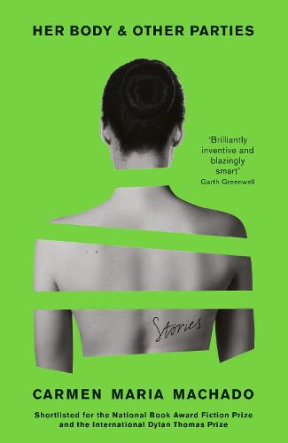 Her Body And Other Parties (Paperback)