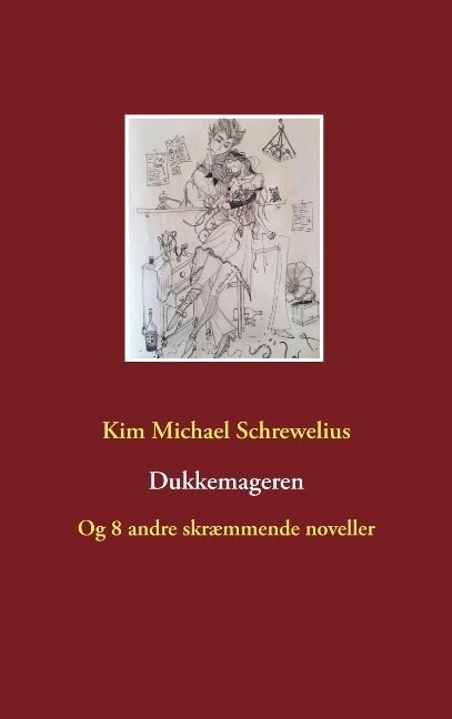 Dukkemageren - Kim Michael Schrewelius - Bog