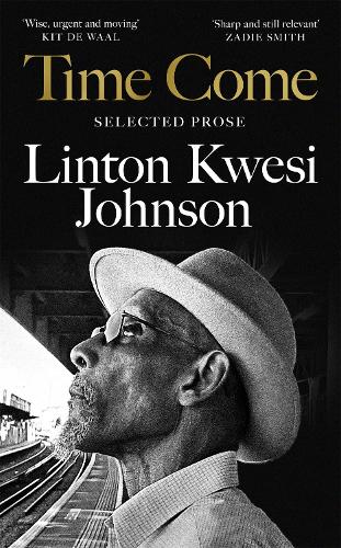 Time Come: Selected Prose (Hardback)