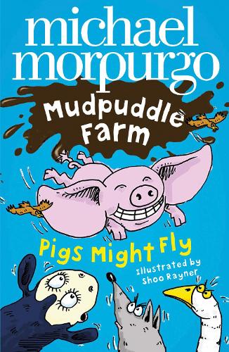 Pigs Might Fly! - Mudpuddle Farm (Paperback)