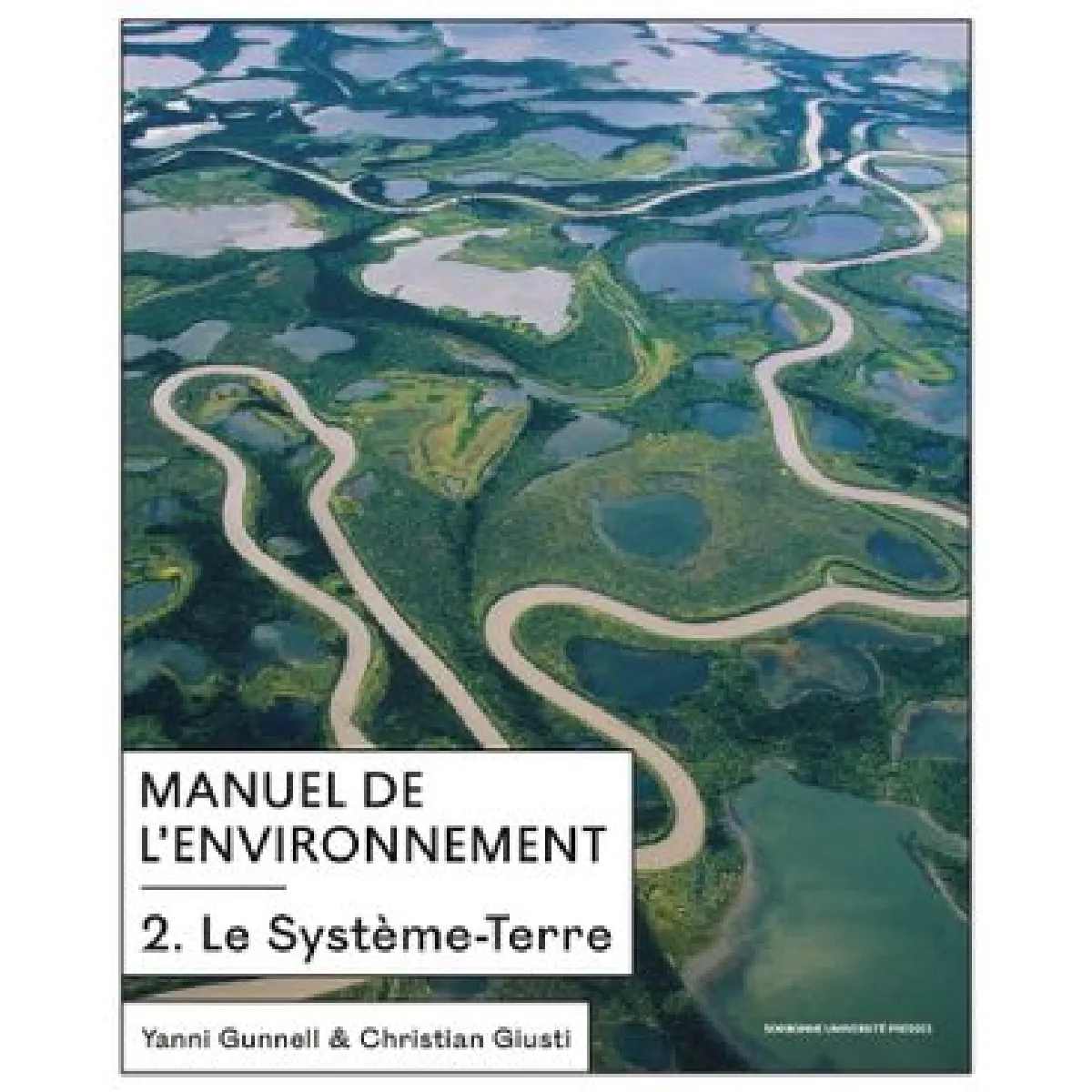 Manuel de l'environnement. Vol. 2. Le système-Terre