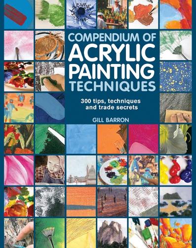 Compendium of Acrylic Painting Techniques (Paperback)