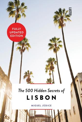 The 500 Hidden Secrets of Lisbon - The 500 Hidden Secrets (Paperback)