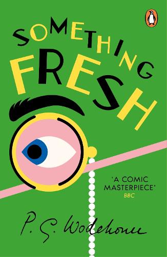 Something Fresh: (Blandings Castle) - Blandings Castle (Paperback)