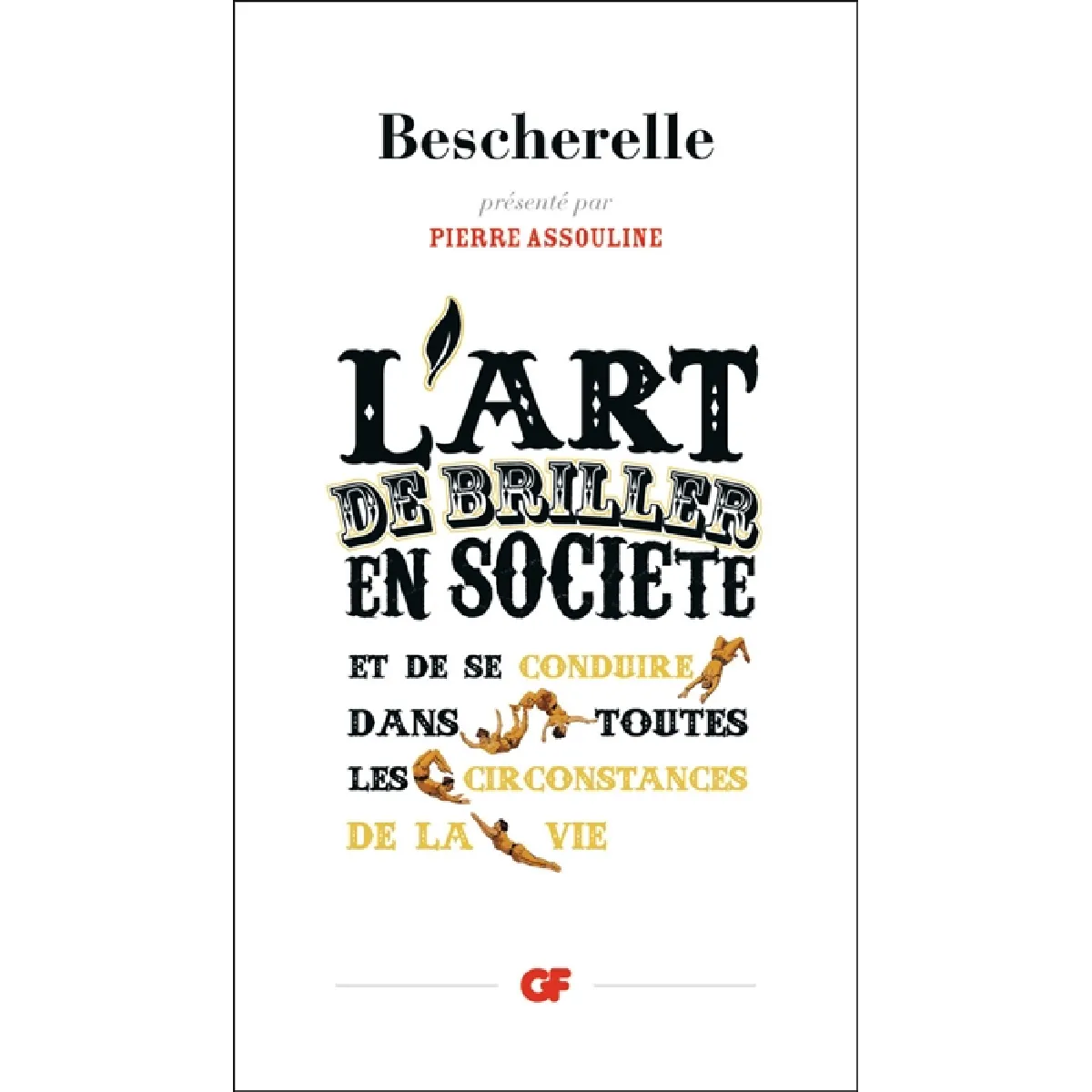 L'art de briller en société et de se conduire dans toutes les circonstances de la vie · Occasion