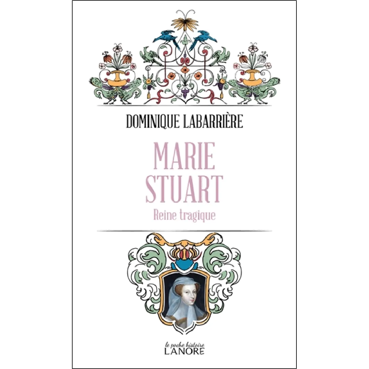 Marie Stuart : reine tragique · Occasion