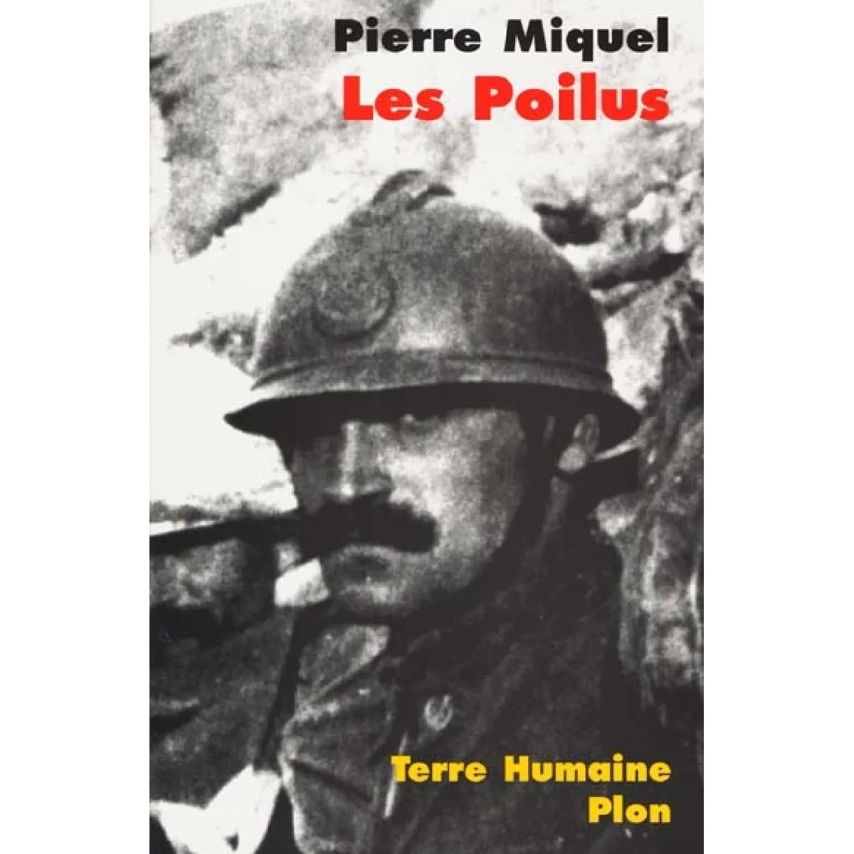 Les poilus : la France sacrifiée · Occasion