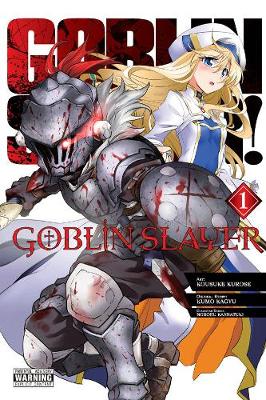 Goblin Slayer Vol. 1 (manga) (Paperback)