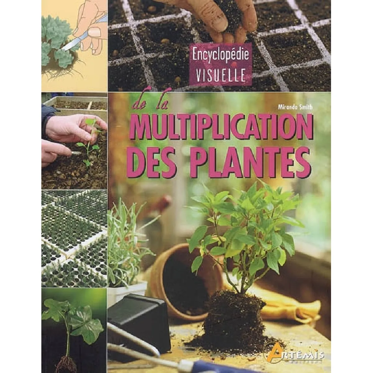 Encyclopédie visuelle de la multiplication des plantes · Occasion