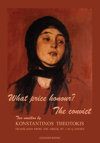 What price honour - The convict: Two novellas (Paperback)