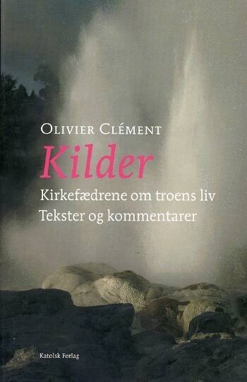 Kilder - Olivier Clément - Bog