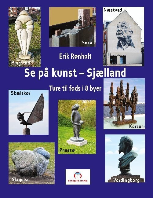 Se På Kunst - Sjælland - Erik Rønholt - Bog