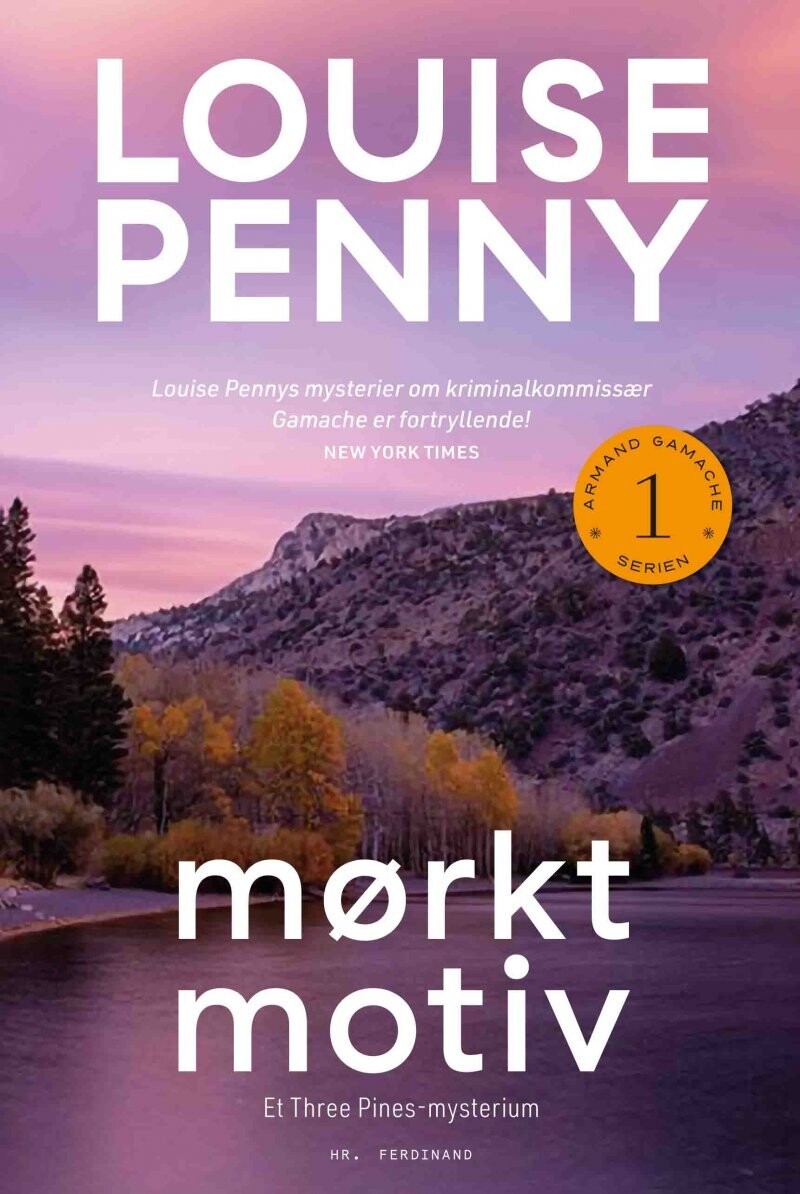 Mørkt Motiv - Armand Gamache Serien Nr. 1 - Louise Penny - Bog