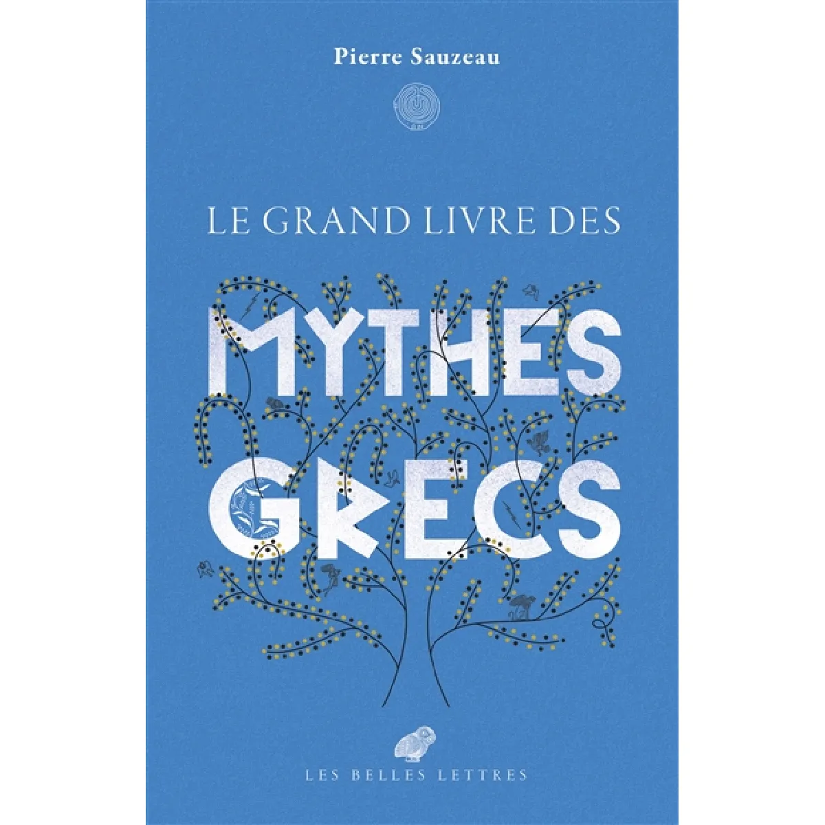 Le grand livre des mythes grecs