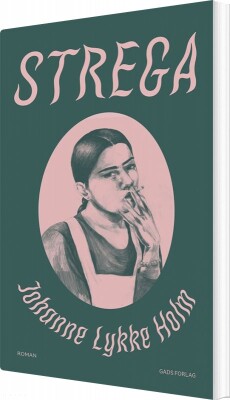 Strega - Johanne Lykke Holm - Bog