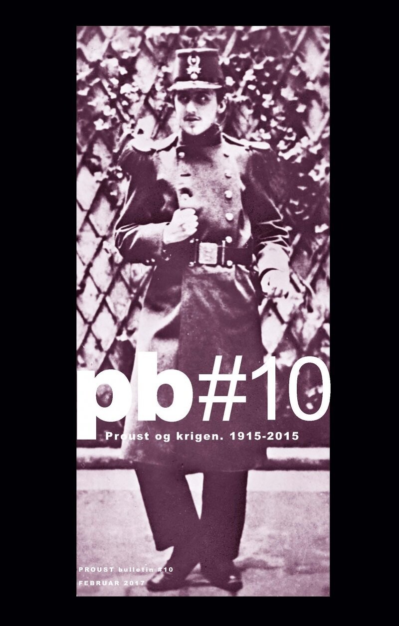 Proust Bulletin No. 10 - Proust Og Krigen 1915-2015 - Bog