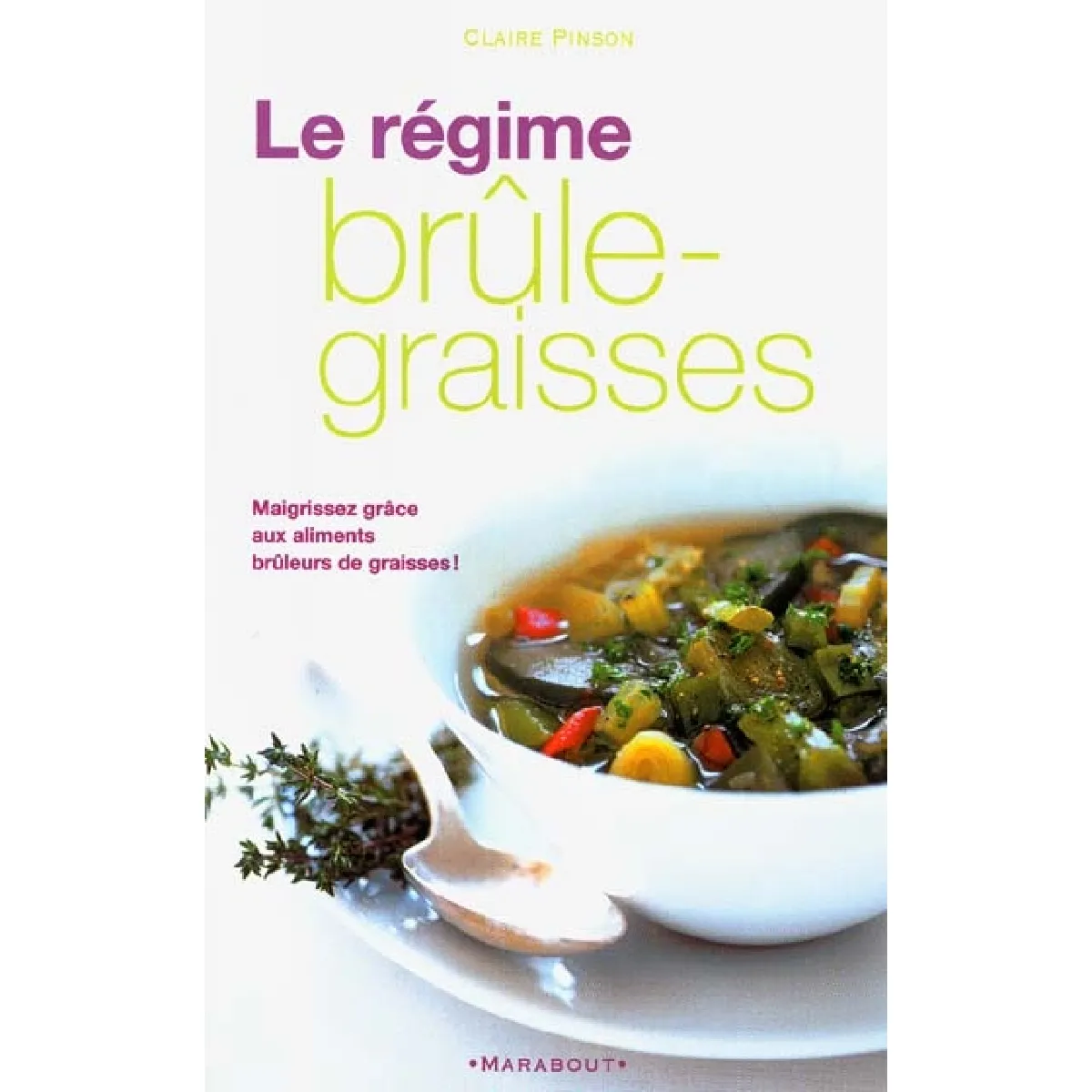 Le régime brûle-graisses · Occasion