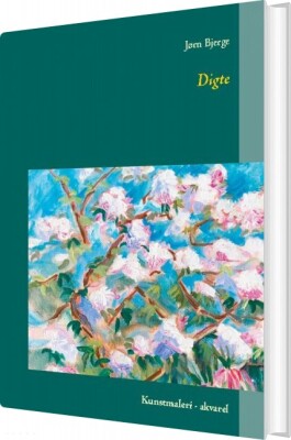 Digte - Kunstmaleri - Akvarel - Jørn Bjerge - Bog