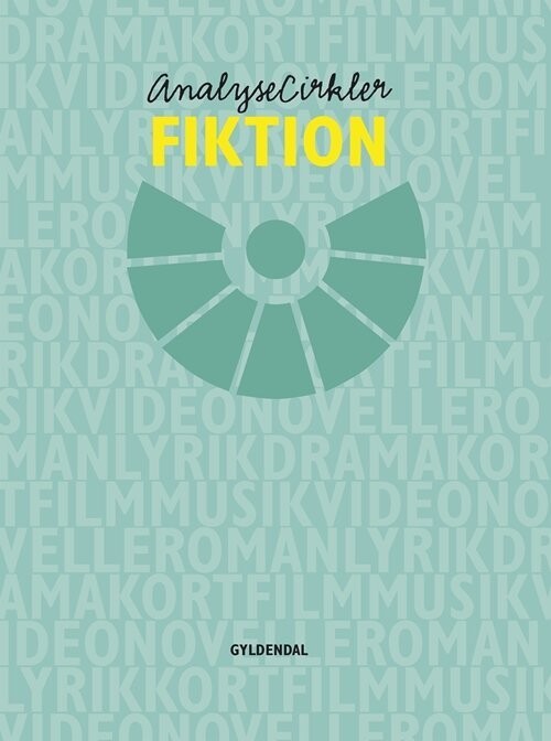 Analysecirkler. Fiktion - Nina Greve Rosen - Bog