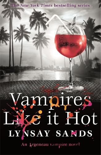 Vampires Like It Hot: Book Twenty-Eight - Argeneau Vampire (Paperback)