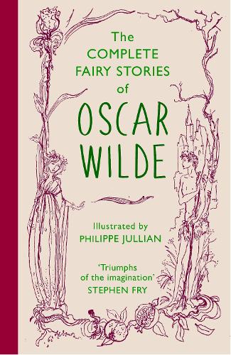 The Complete Fairy Stories of Oscar Wilde: classic tales that will delight this Christmas (Hardback)