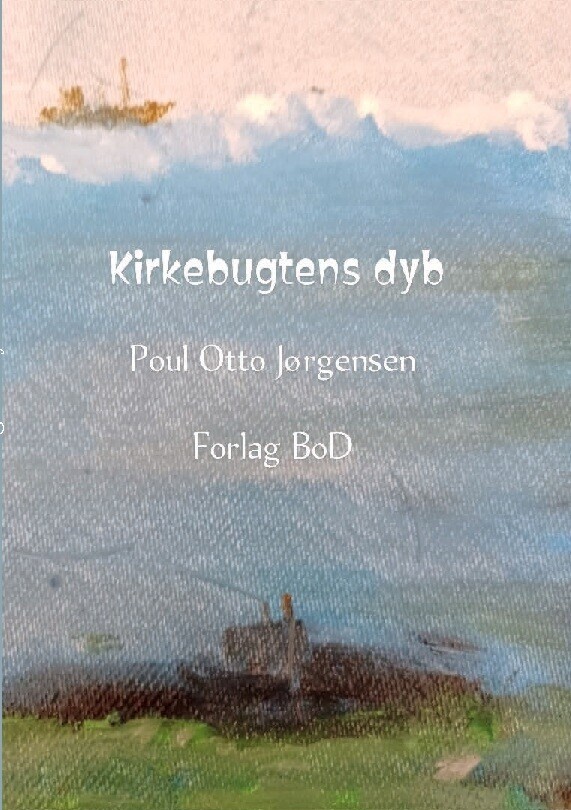 Kirkebugtens Dyb - Poul Otto Jørgensen - Bog