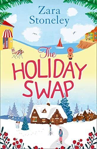 The Holiday Swap: The Perfect Feel Good Romance for Fans of by Stoneley, Zara Paperback Book Pre-Owned English