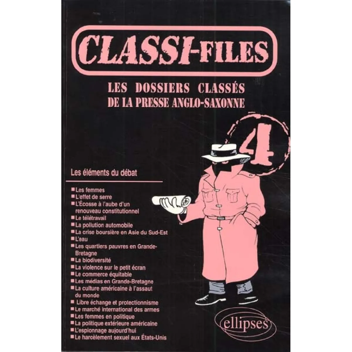 Classi-files : les dossiers classés de la presse anglo-saxonne. Vol. 4 · Occasion