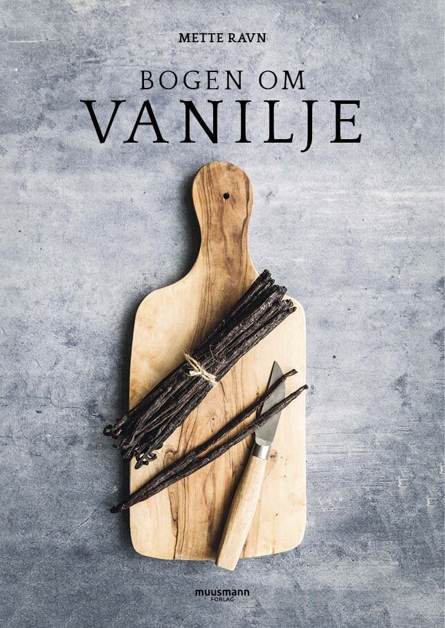 Bogen Om Vanilje - Mette Ravn - Bog