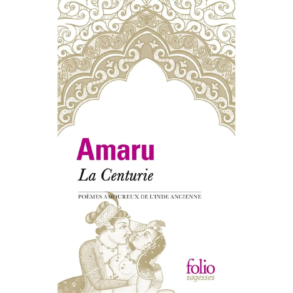 La centurie : poèmes amoureux de l'Inde ancienne · Occasion