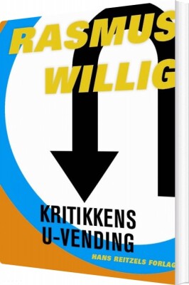 Kritikkens U-Vending - Rasmus Willig - Bog