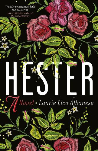 Hester: a bewitching tale of desire and ambition (Paperback)