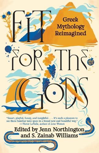 Fit for the Gods: Greek Mythology Reimagined (Paperback)