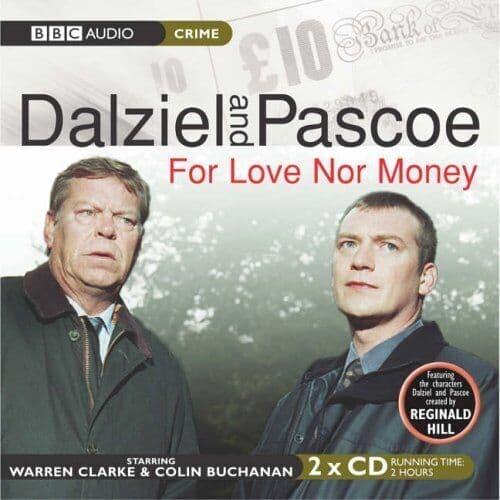 Dalziel and Pascoe - For Love Nor Money CD 2 discs (2005) Pre-Owned