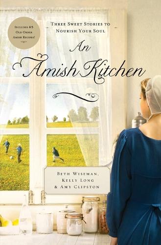 An Amish Kitchen: Three Amish Novellas (Paperback)