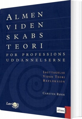 Almen Videnskabsteori - Carsten Rønn - Bog
