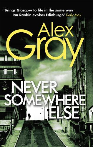 Never Somewhere Else - DSI William Lorimer 1 (Paperback)