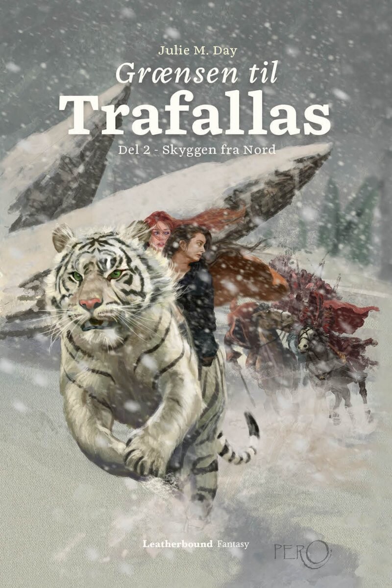 Grænsen Til Trafallas - Del 2 - Skyggen Fra Nord - Julie M. Day - Bog