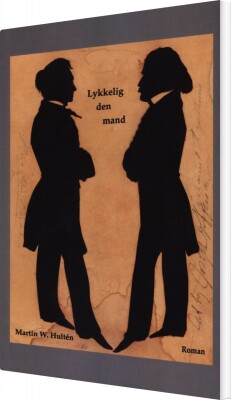 Lykkelig Den Mand - Martin W. Hultén - Bog