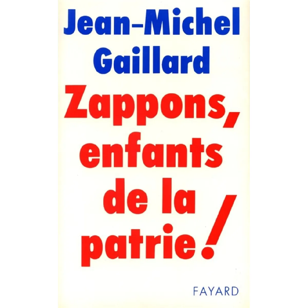 Zappons, enfants de la patrie · Occasion
