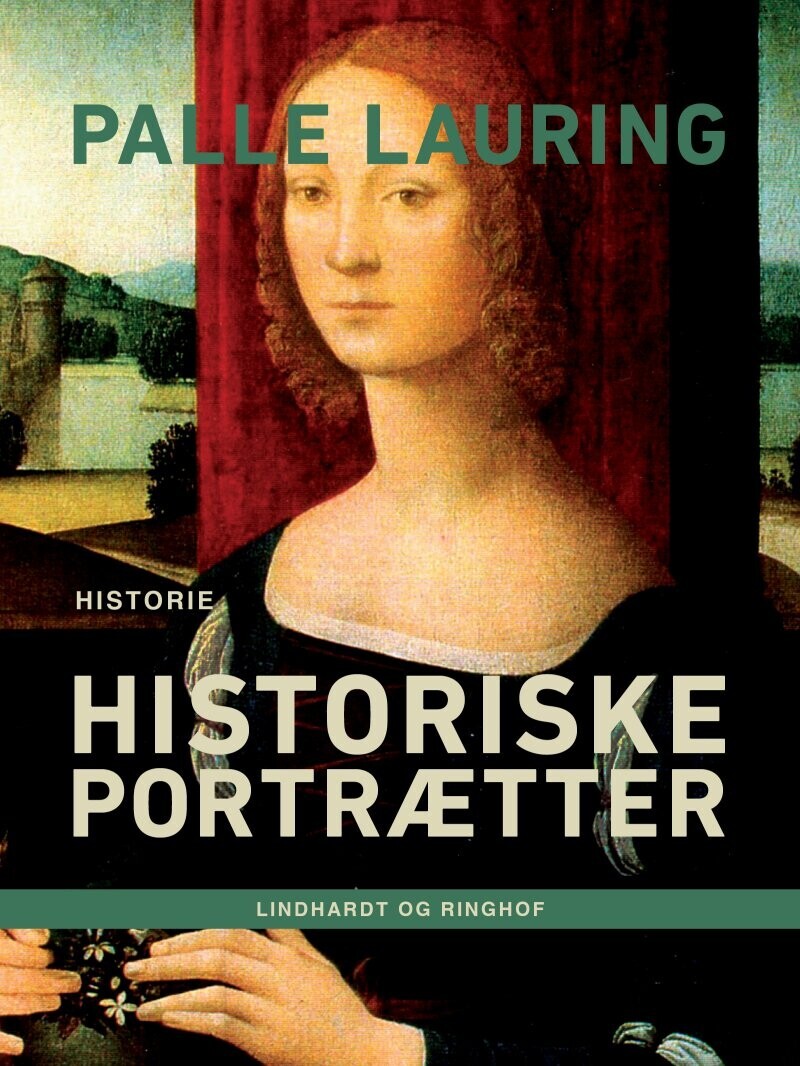 Historiske Portrætter - Palle Lauring - Bog